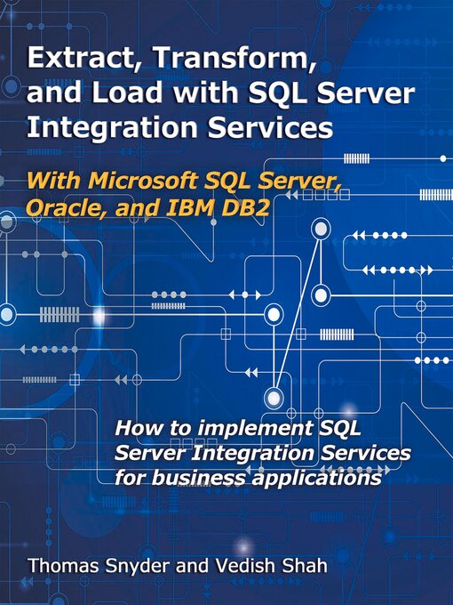 Title details for Extract, Transform, and Load with SQL Server Integration Services by Thomas Snyder - Wait list
